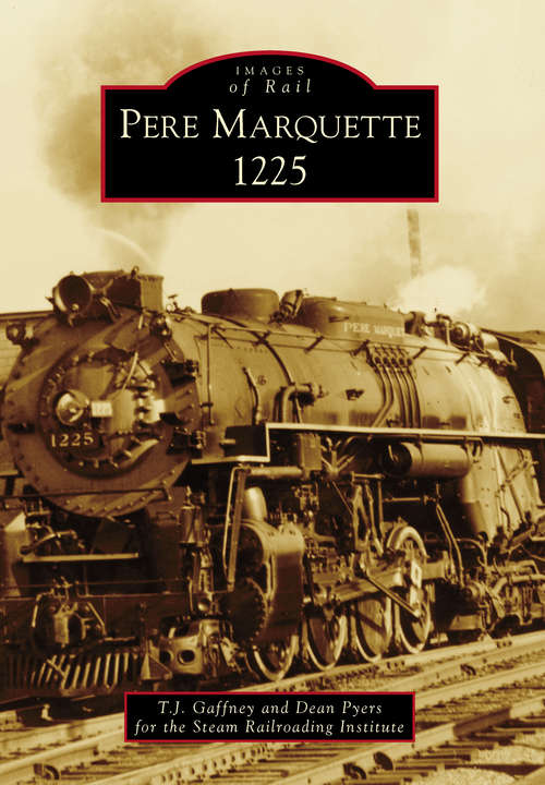 Book cover of Pere Marquette 1225 (Images of Rail)