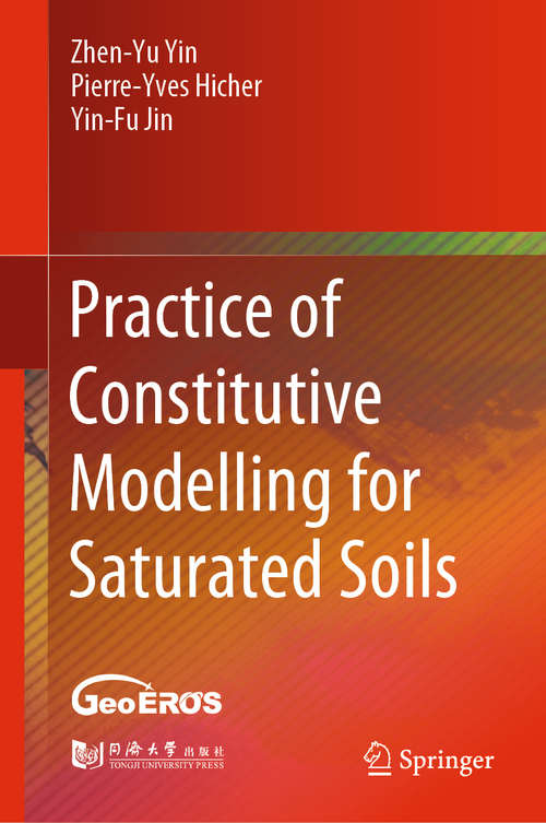 Practice of Constitutive Modelling for Saturated Soils