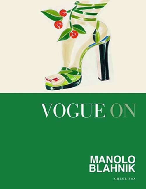 Book cover of Vogue on: Manolo Blahnik (Vogue on Designers)