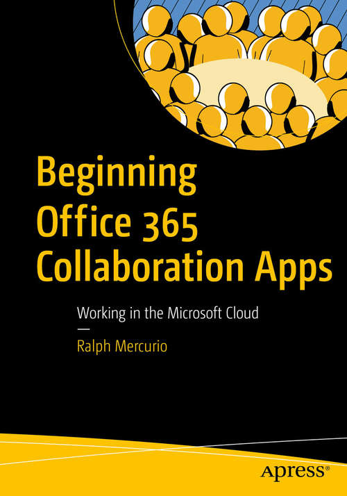 Book cover of Beginning Office 365 Collaboration Apps: Working in the Microsoft Cloud