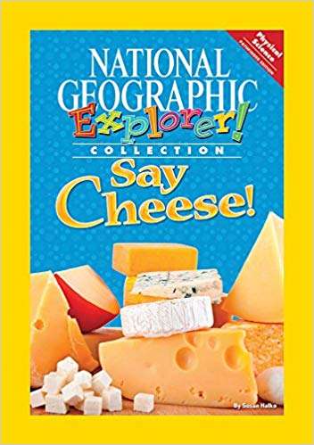 Book cover of Say Cheese!, Pioneer Edition (National Geographic Explorer Collection)