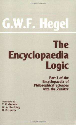 The Encyclopaedia Logic with the Zusätze: Part I of the Encyclopaedia of Philosophical Sciences