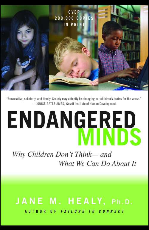 Book cover of Endangered Minds: Why Children Dont Think And What We Can Do About I