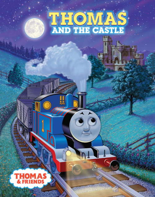Book cover of Thomas and the Castle (Thomas & Friends)