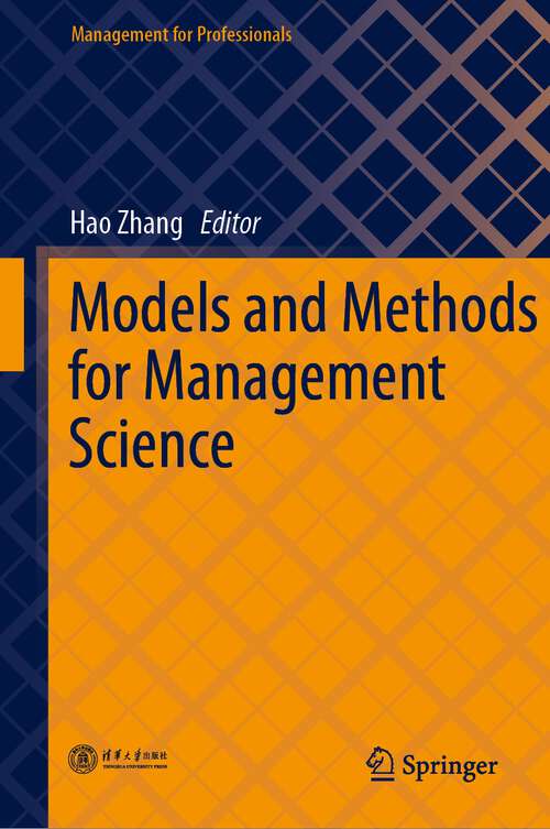 Book cover of Models and Methods for Management Science (1st ed. 2022) (Management for Professionals)