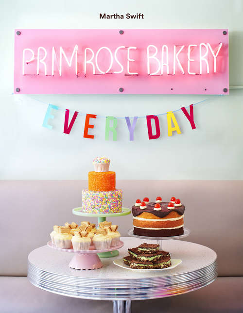 Book cover of Primrose Bakery Everyday