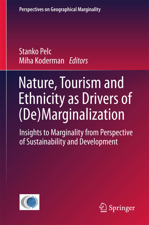 Book cover of Nature, Tourism and Ethnicity as Drivers of (De)Marginalization