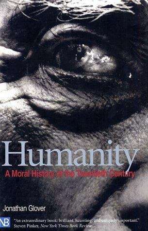 Book cover of Humanity: A Moral History of the Twentieth Century