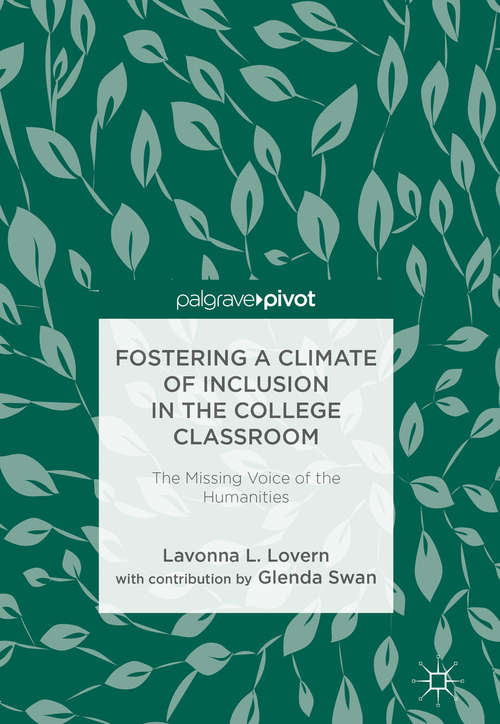 Book cover of Fostering a Climate of Inclusion in the College Classroom: The Missing Voice Of The Humanities