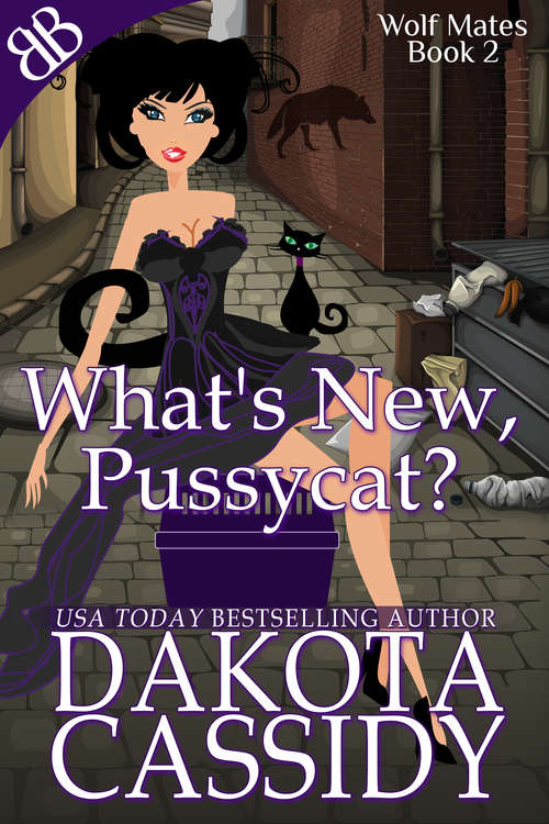 Book cover of What's New, Pussycat? (Wolf Mates #2)