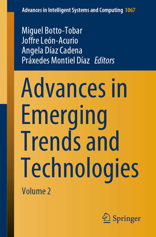 Book cover of Advances in Emerging Trends and Technologies: Volume 2 (1st ed. 2020) (Advances in Intelligent Systems and Computing #1067)