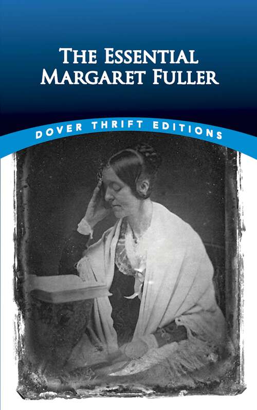 Book cover of The Essential Margaret Fuller (Dover Thrift Editions)