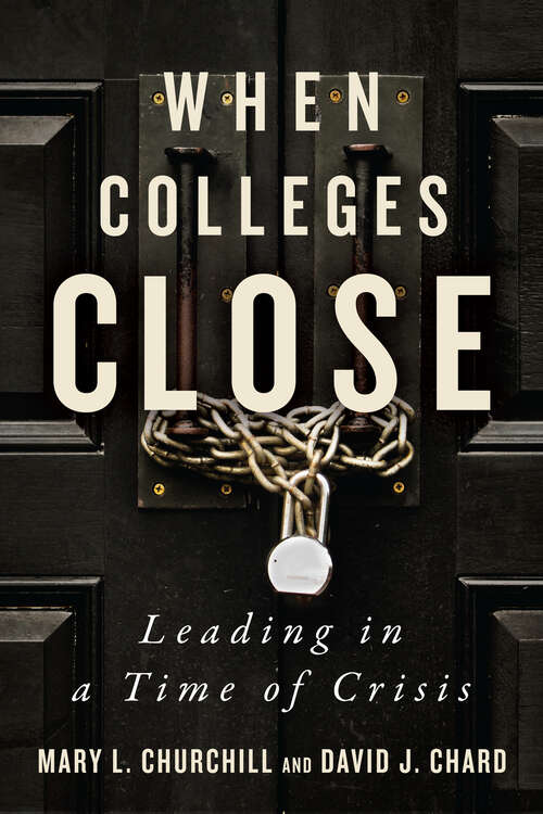 When Colleges Close: Leading in a Time of Crisis