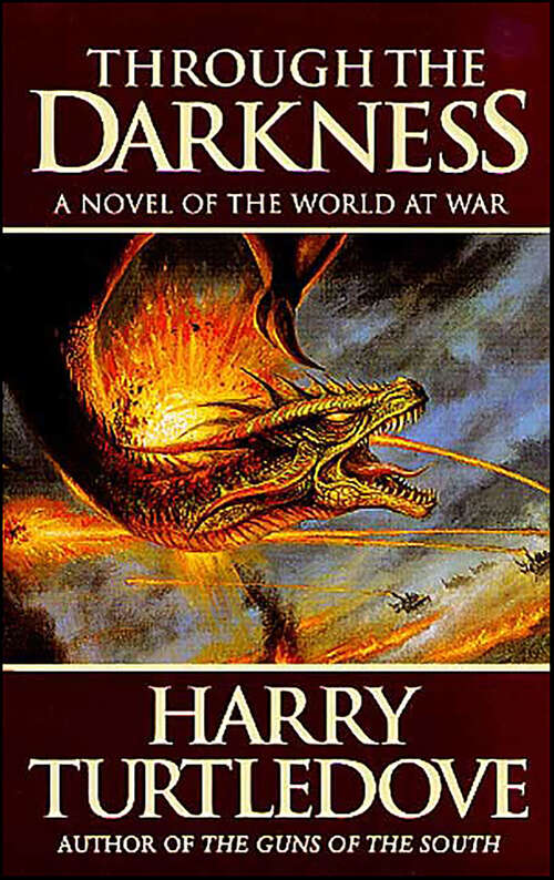 Book cover of Through the Darkness: A Novel of the World at War