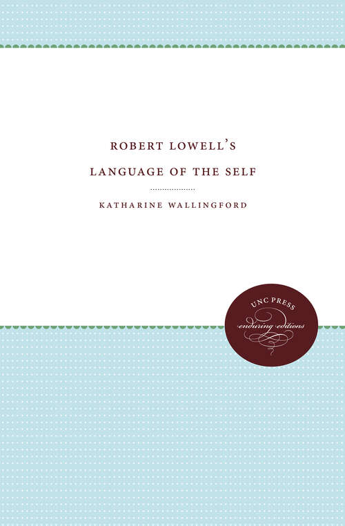 Book cover of Robert Lowell's Language of the Self
