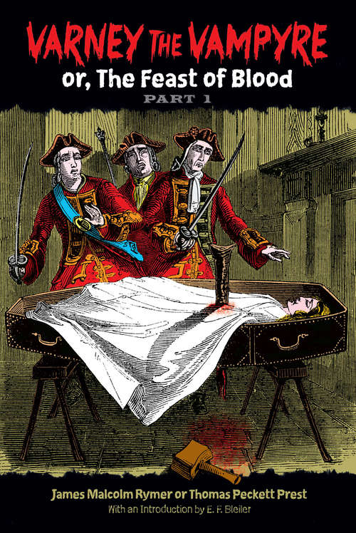 Varney the Vampyre: or, The Feast of Blood, Part 1 (Dover Horror Classics #1)
