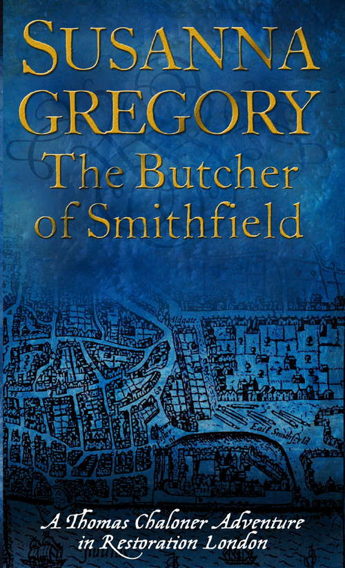 Book cover of The Butcher Of Smithfield: Chaloner's Third Exploit in Restoration London