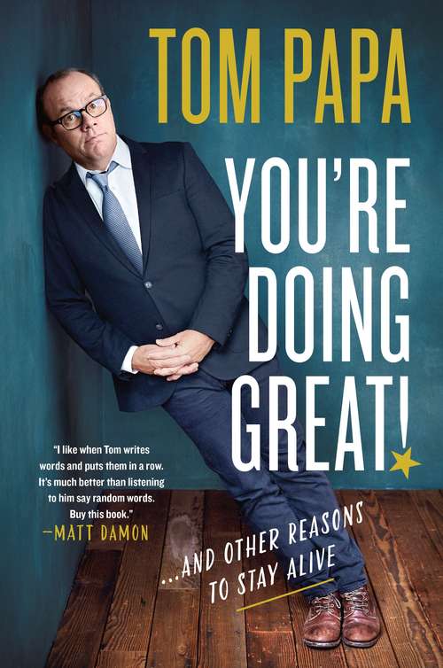 Book cover of You're Doing Great!: And Other Reasons to Stay Alive