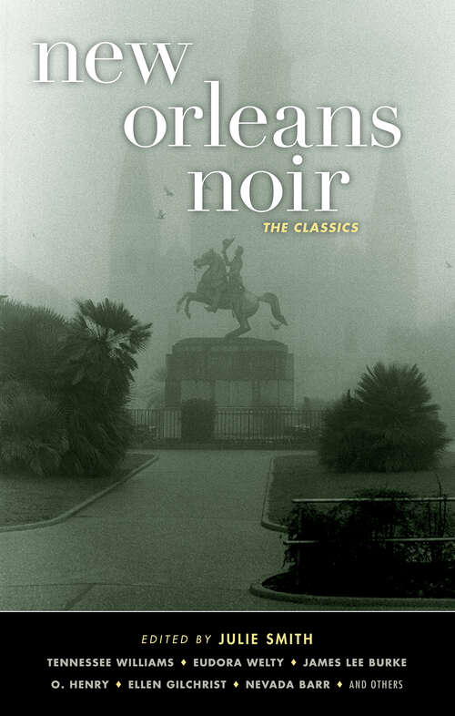 Book cover of New Orleans Noir: The Classics