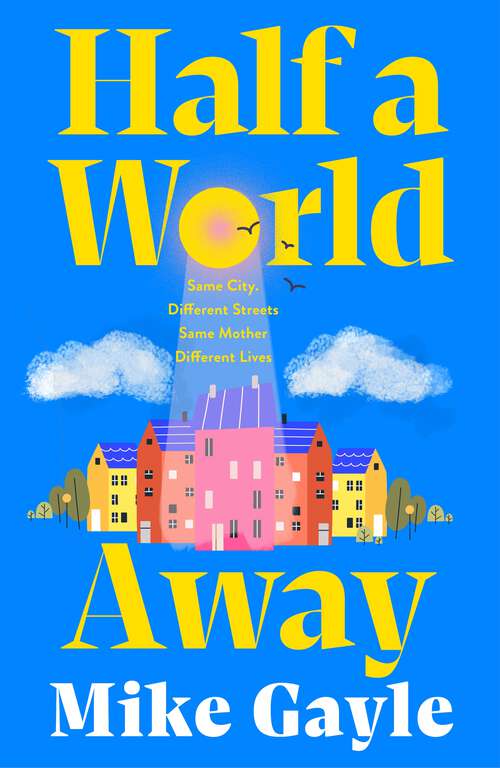 Book cover of Half a World Away: The heart-warming, heart-breaking Richard and Judy Book Club selection