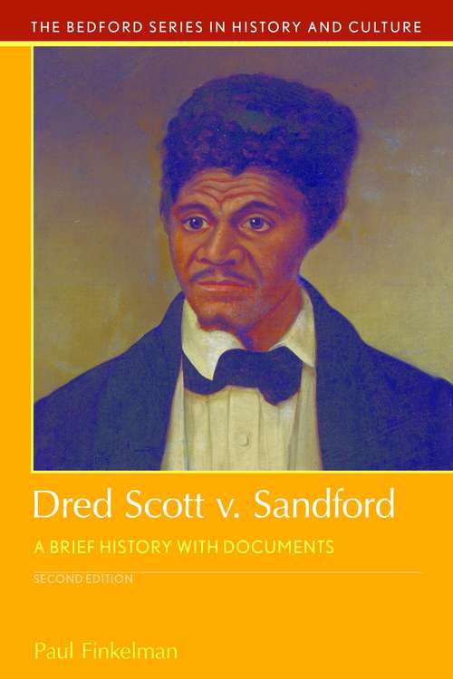 Book cover of Dred Scott v. Sandford: A Brief History with Documents