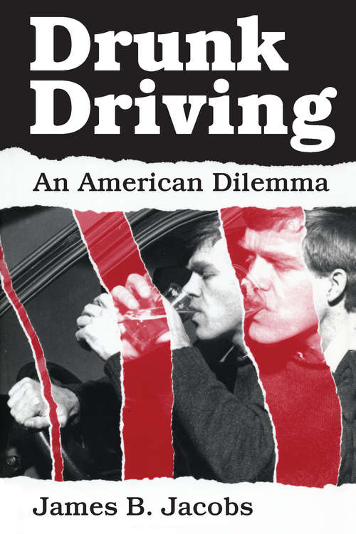 Book cover of Drunk Driving: An American Dilemma