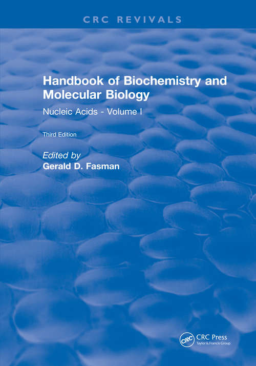 Book cover of Handbook of Biochemistry: Section B Nucleic Acids, Volume I (3) (Routledge Revivals Ser.)