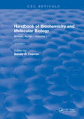 Handbook of Biochemistry: Section B Nucleic Acids, Volume I (Routledge Revivals Ser.)