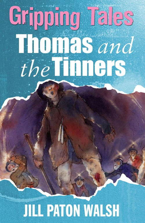 Thomas and the Tinners (Gripping Tales #6)