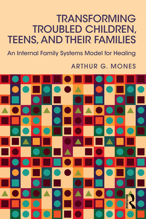 Cover image of Transforming Troubled Children, Teens, and Their Families