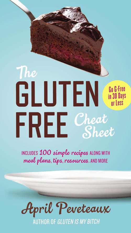 Book cover of The Gluten-Free Cheat Sheet