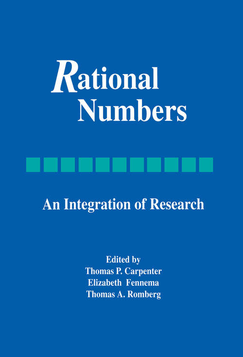 Rational Numbers: An Integration of Research (Studies in Mathematical Thinking and Learning Series)