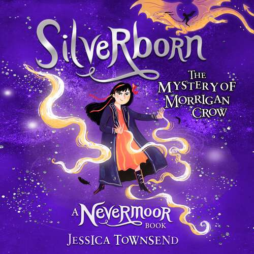 Book cover of Silverborn: The Mystery of Morrigan Crow Book 4 (Nevermoor #4)