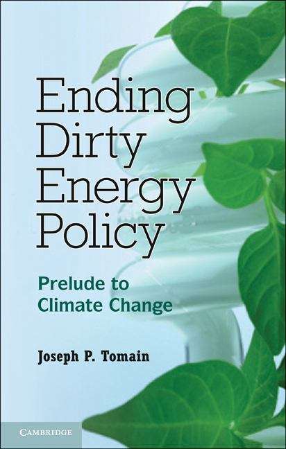 Book cover of Ending Dirty Energy Policy