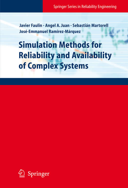 Simulation Methods for Reliability and Availability of Complex Systems