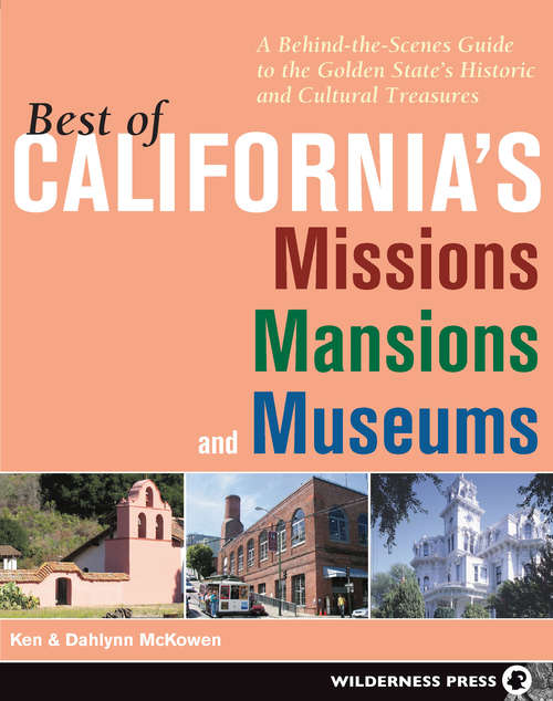 Book cover of Best of California's Missions, Mansions, and Museums