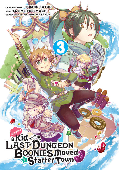 Book cover of Suppose a Kid from the Last Dungeon Boonies Moved to a Starter Town 03 (Suppose a Kid from the Last Dungeon Boonies Moved to a Starter Town #3)