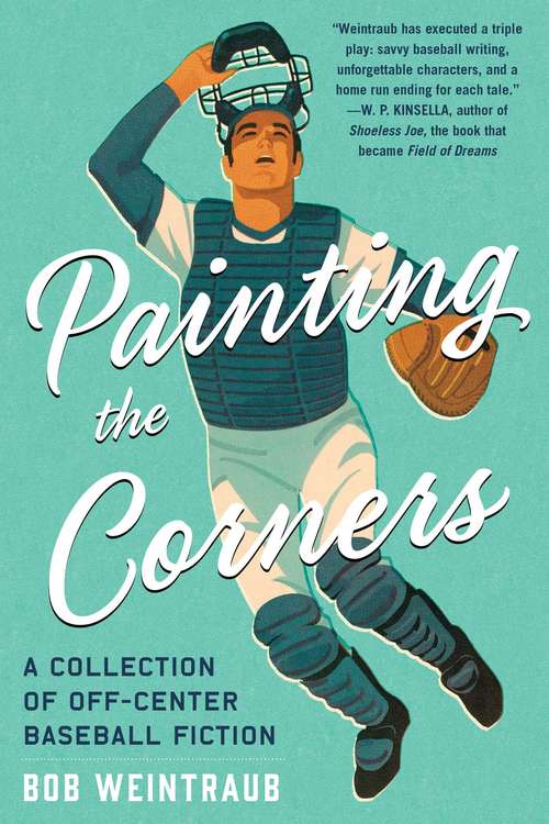 Book cover of Painting the Corners: A Collection of Off-Center Baseball Fiction