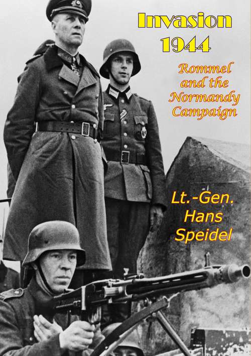 Book cover of Invasion 1944: Rommel and the Normandy Campaign