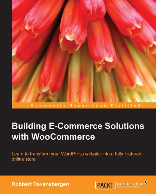 Book cover of Building E-Commerce Solutions with WooCommerce