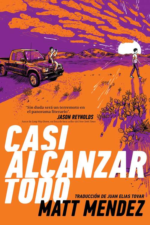 Book cover of Casi alcanzar todo (Barely Missing Everything)