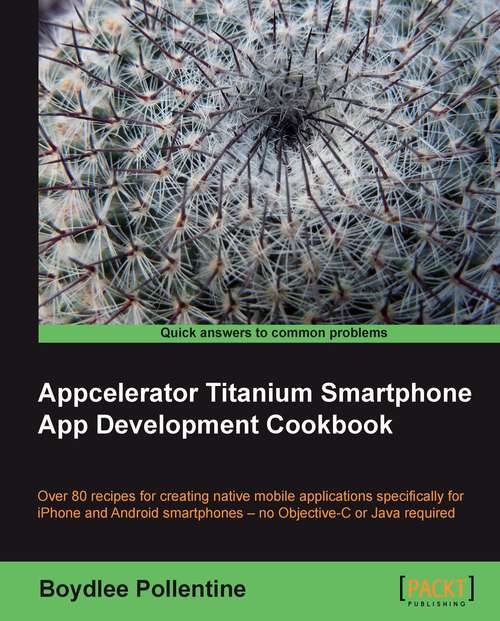 Book cover of Appcelerator Titanium Smartphone App Development Cookbook