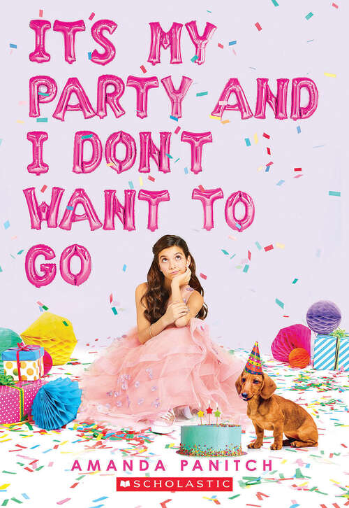 Book cover of It's My Party and I Don't Want to Go