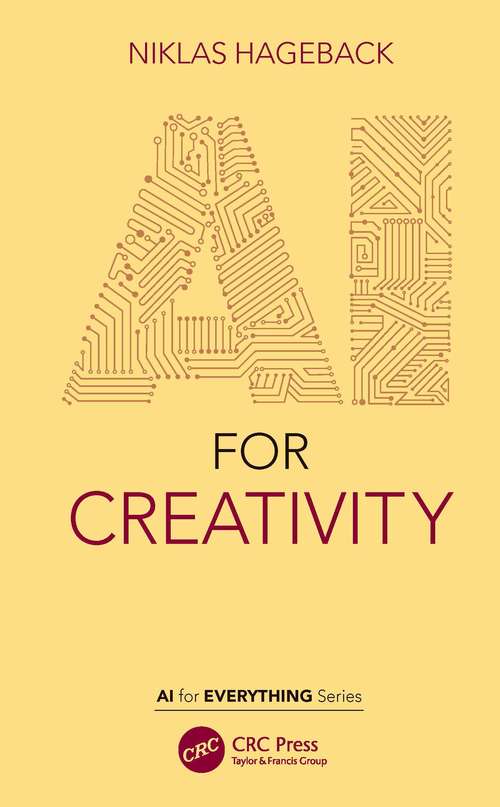Book cover of AI for Creativity (AI for Everything)