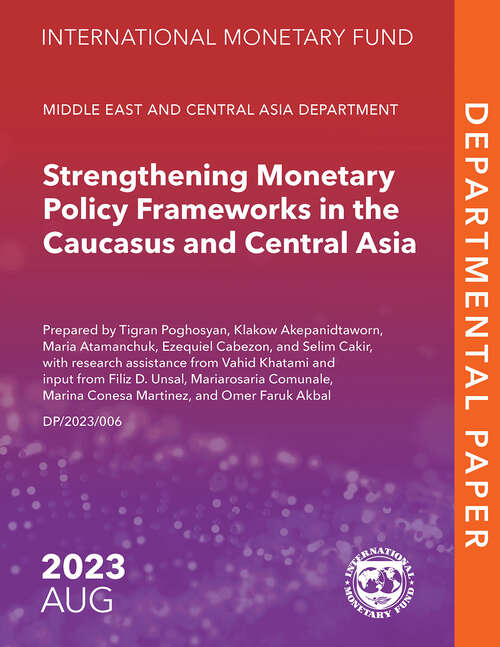 Book cover of Strengthening Monetary Policy Frameworks in the Caucasus and Central Asia