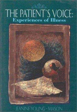 Book cover of The Patient's Voice: Experiences of Illness