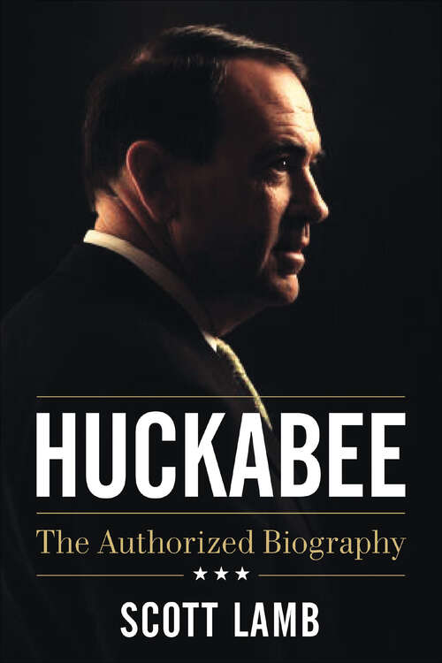 Book cover of Huckabee: The Authorized Biography