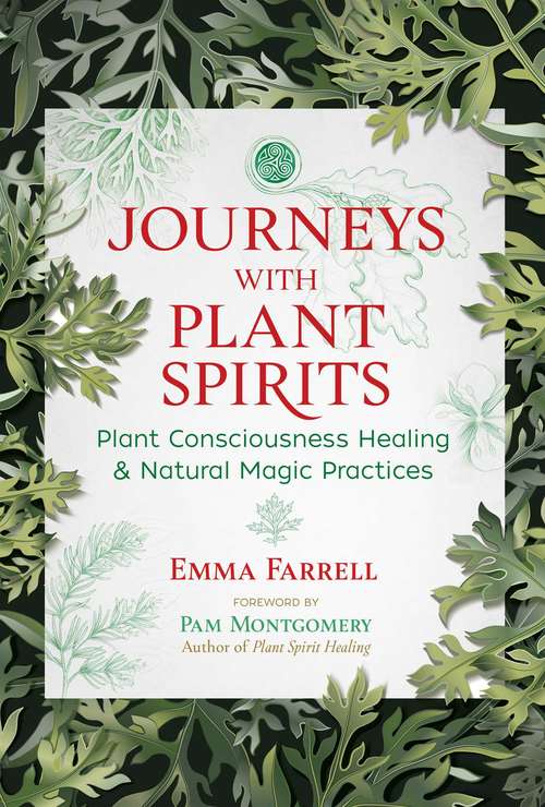 Book cover of Journeys with Plant Spirits: Plant Consciousness Healing and Natural Magic Practices