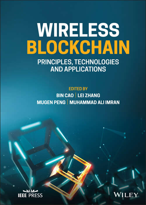 Book cover of Wireless Blockchain: Principles, Technologies and Applications (IEEE Press)