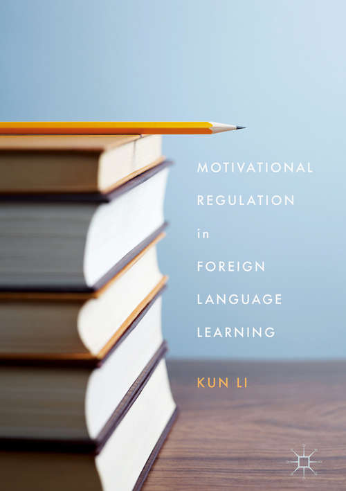 Motivational Regulation in Foreign Language Learning